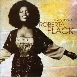 Roberta Flack - The Very Best Of Roberta Flack (Remastered) (2006) FLAC - Soul, Jazz, R&B, Smooth Soul!