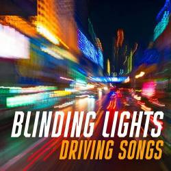 Blinding Lights - Driving Songs (2022) - Pop, Rock, RnB