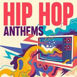 Hip Hop Anthems (2022) - Rap, Hip Hop