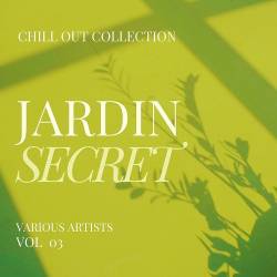 Jardin Secret Vol. 3 (2022) FLAC - Electronic, Lounge, Chillout, Downtempo