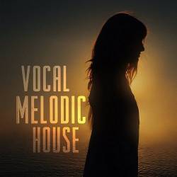 Vocal Melodic House (2022) - Euro Dance, Vocal House