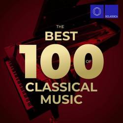 The Best 100 of Classical Music (2022) - Classical