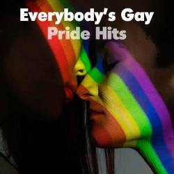 Everybodys Gay - Pride Hits (2022) - Pop, Rock, RnB