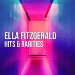 Ella Fitzgerald - Ella Fitzgerald: Hits & Rarities (2022) MP3 - Jazz, Vocal-Jazz