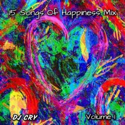 DJ Cry - 15 Songs Of Happiness Mix [01] (2022)