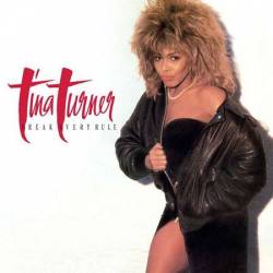 Tina Turner - Break Every Rule [Remaster] (1986/2022) FLAC