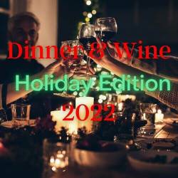 Dinner and Wine Holiday Edition 2022 (2022) - Holiday