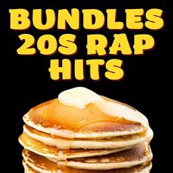 Bundles - 20s Rap Hits (2022) - Rap, Hip Hop