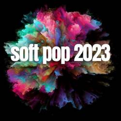 Soft Pop 2023 (2023) FLAC - Pop