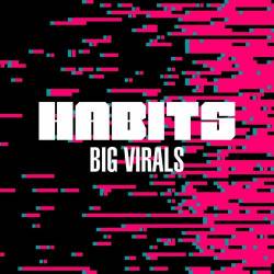 Habits Big Virals (2023) - Pop, Rock, RnB, Dance