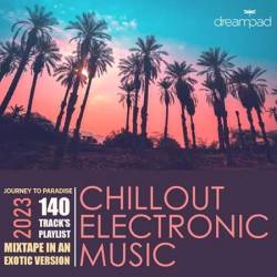 Chill Out Electronic Music (2023) MP3