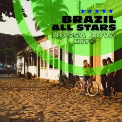 Brazil All Stars Bossa Nova Hits (2023) - Brazilian Music