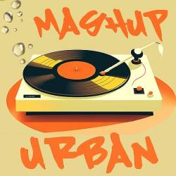 Mashup Urban - Goodvibes Vinyls (2023) - Club, Dance, House