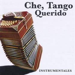 Che, Tango Querido: Instrumentales (FLAC) - Tango, Instrumental!