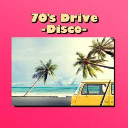 70s Drive - Disco (2023) - Soul, Funk, RnB, Disco