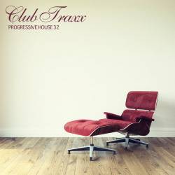 Club Traxx - Progressive House 32 (2023)