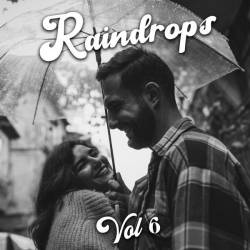 Raindrops Vol 6 (2023) - Pop, Dance, Rock, RnB