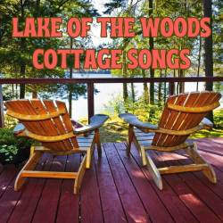 Lake of the Woods Cottage Songs (2023) - Rock