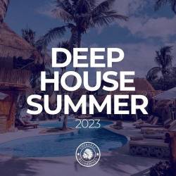 Deep House Summer 2023 (2023) - Club, Dance, House, Deep House