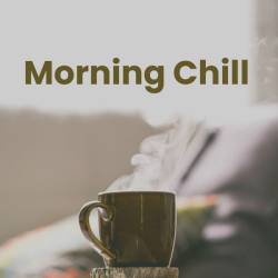 Morning Chill (2023) - Pop, Rock