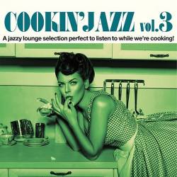 Cookin Jazz Vol. 3 (2023) FLAC - Jazz