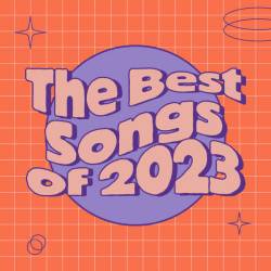 The Best Songs of 2023 (2023) - Pop, Dance, Rock, RnB