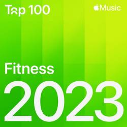 Top 100 2023 Fitness (2023) - Pop, Dance, Rock, RnB