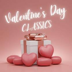 Valentines Day Classics (2024) - Pop, Dance, Rock, RnB
