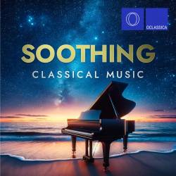 Soothing Classical Music (2024) FLAC - Classical