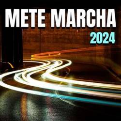 Mete Marcha (2024) - Rap
