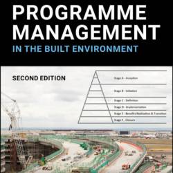 Code of Practice for Programme Management in the Built Environment - CIOB (The Cha...