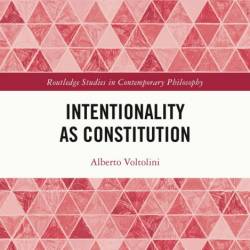 Intentionality as Constitution - Alberto Voltolini