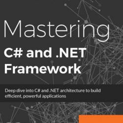 Mastering C# and .NET FrameWork - Marino Posadas