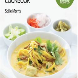 Easy Thai Cookbook: The Step-by-step Guide to Deliciously Easy Thai Food at Home -...