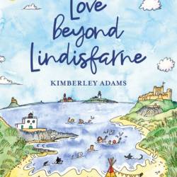 Love Beyond Lindisfarne - Kimberley Adams