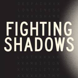 Fighting Shadows: Overcoming 7 Lies That Keep Men From Becoming Fully Alive - Jefferson Bethke