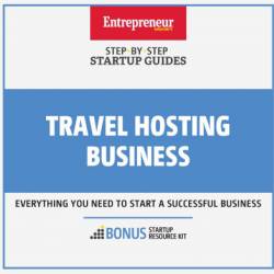 Travel Hosting Business: Step-By-Step Startup Guide - Entrepreneur Media Inc.