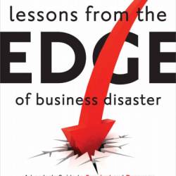 Lessons From The Edge Of Business Disaster: A Leader's Guide to Survival and Recovery - Vaughn C. Thurman