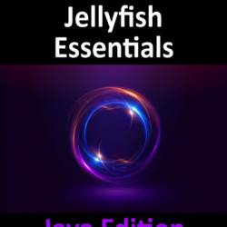 Android Studio Jellyfish Essentials - Java Edition: Developing Android Apps Using Android Studio 2023.3.1 and Java - Smyth