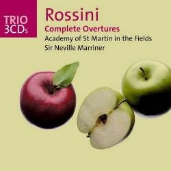 Sir Neville Marriner & Academy Of St Martin In The Fields - Rossini: Complete Overtures (3CD Set) (2003) lossless - Classical, Opera!