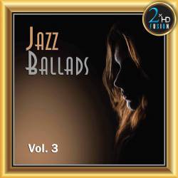 Jazz Ballads Vol. 3 (2020) FLAC - Jazz, Vocal Jazz