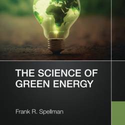 The Science of Green Energy - Frank R. Spellman