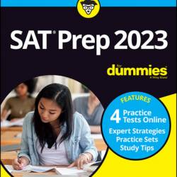 Digital SAT Prep 2024 For Dummies: Book   4 Practice Tests Online, Updated for the NEW Digital Format - Ron Woldoff