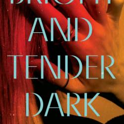 Bright and Tender Dark - Joanna Pearson