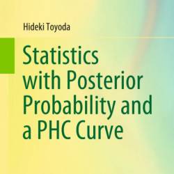 Statistics with Posterior Probability and a PHC Curve - Hideki Toyoda