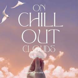 On Chill out Clouds Vol. 1 (2024) FLAC - Electronic, Lounge, ChillOut, Downtempo