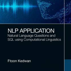 NLP Application: Natural Language Questions and SQL using Computational Linguistics - Ftoon Kedwan