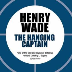 The Hanging Captain - Henry Wade