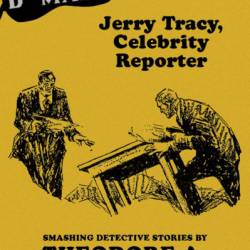 Murder Maze: The Complete Black Mask Cases of Jerry Tracy, Volume 2 - Theodore A Tinsley