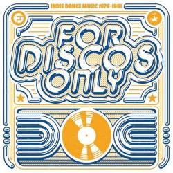 For Discos Only Indie Dance Music From Fantasy and Vanguard Records (1976-1981) (2018) FLAC - Electronic, Indie Dance, Disco